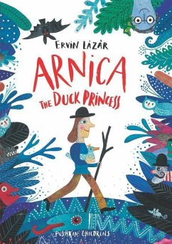 Arnica the Duck Princess - Lazar, Ervin
