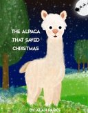 The Alpaca That Saved Christmas (eBook, ePUB)