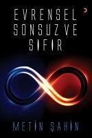 Evrensel Sonsuz ve Sifir - Sahin, Metin