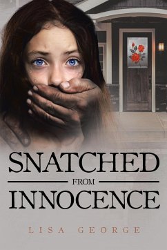 Snatched From Innocence - George, Lisa