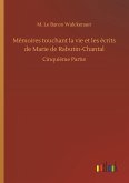 Mémoires touchant la vie et les écrits de Marie de Rabutin-Chantal