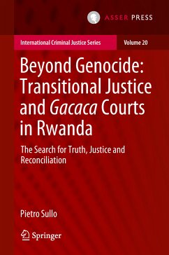 Beyond Genocide: Transitional Justice and Gacaca Courts in Rwanda (eBook, PDF) - Sullo, Pietro