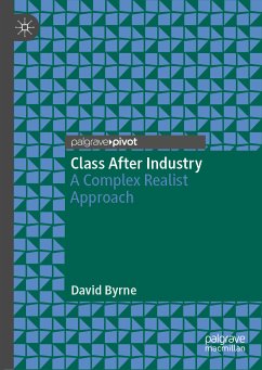 Class After Industry (eBook, PDF) - Byrne, David