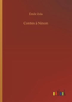 Contes à Ninon - Zola, Émile