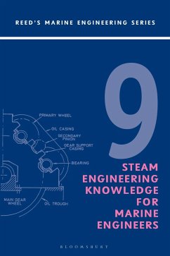 Reeds Vol 9: Steam Engineering Knowledge for Marine Engineers - Morton, Thomas D