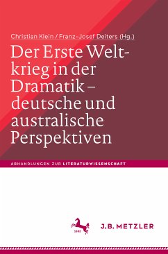 Der Erste Weltkrieg in der Dramatik – deutsche und australische Perspektiven / The First World War in Drama – German and Australian Perspectives (eBook, PDF)