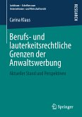 Berufs- und lauterkeitsrechtliche Grenzen der Anwaltswerbung (eBook, PDF)