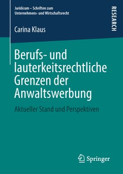 Berufs- und lauterkeitsrechtliche Grenzen der Anwaltswerbung (eBook, PDF) - Klaus, Carina