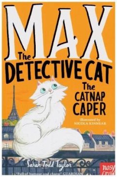 Max the Detective Cat: The Catnap Caper - Todd Taylor, Sarah