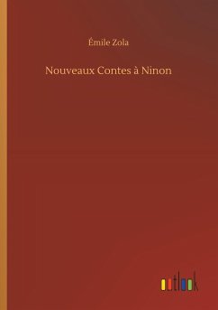 Nouveaux Contes à Ninon - Zola, Émile