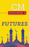 Critical Muslim 29: Futures