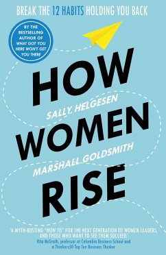 How Women Rise - Helgesen, Sally;Goldsmith, Marshall