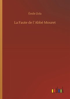 La Faute de l´Abbé Mouret - Zola, Émile