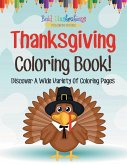 Thanksgiving Coloring Book! Discover A Wide Variety Of Coloring Pages