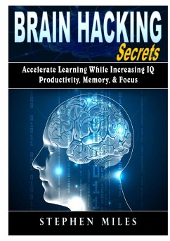 Brain Hacking Secrets - Miles, Stephen