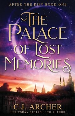 The Palace of Lost Memories - Archer, C. J.