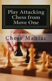 Play Attacking Chess From Move One