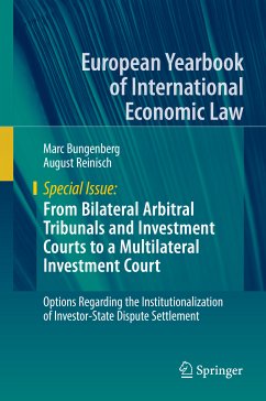 From Bilateral Arbitral Tribunals and Investment Courts to a Multilateral Investment Court (eBook, PDF) - Bungenberg, Marc; Reinisch, August
