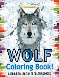 Wolf Coloring Book! - Illustrations, Bold