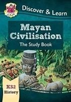 KS2 History Discover & Learn: Mayan Civilisation Study Book - CGP Books