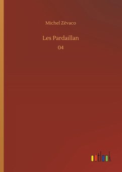 Les Pardaillan - Zévaco, Michel