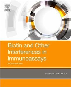 Biotin and Other Interferences in Immunoassays - Dasgupta, Amitava