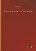 La vérité en marche - L´affaire Dreyfus