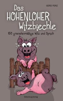 Das Hohenloher Witzbiechle   (Mängelexemplar) - Ferz, Gerd