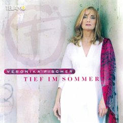 Tief Im Sommer - Fischer,Veronika