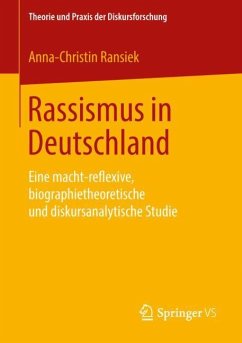Rassismus in Deutschland - Ransiek, Anna-Christin