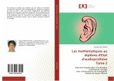 Les mathématiques au diplôme d'Etat d'audioprothèse Tome 2