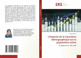 L'impacte de la transition démographique sur la population active L'impacte de la transition démographique sur la population active