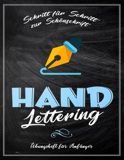 Handlettering Übungsheft für Anfänger - Schritt für Schritt zur Schönschrift - Riehm, Alexa