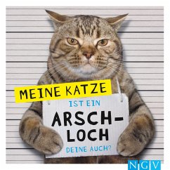 Meine Katze ist ein Arschloch - Deine auch? - Bunte, Klaus