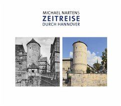 Michael Nartens Zeitreise durch Hannover - Narten, Michael