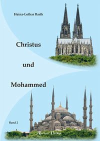 Christus und Mohammed / Bd. 2 - Barth, Heinz-Lothar