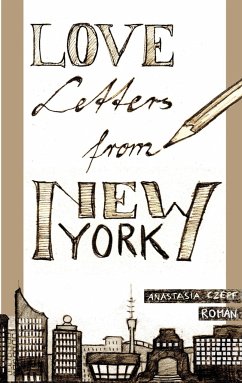 Love Letters From New York - Czepf, Anastasia