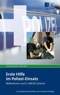 Erste Hilfe im Polizei-Einsatz - Roelecke, Carsten;Voller, Britta