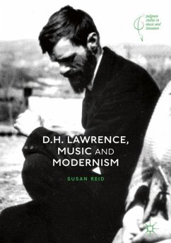 D.H. Lawrence, Music and Modernism - Reid, Susan