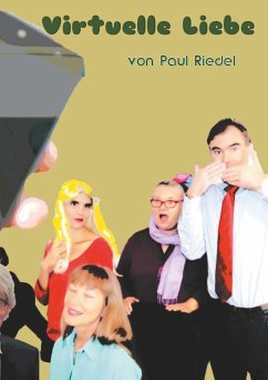 Virtuelle Liebe - Riedel, Paul