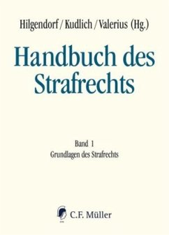 Handbuch des Strafrechts - Esser, Robert;Heinz, Wolfgang;Hörnle, Tatjana;Hilgendorf, Eric;Valerius, Brian