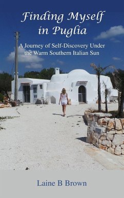 Finding Myself in Puglia - Brown, Laine B