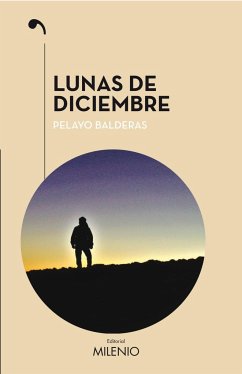 Lunas de diciembre - Balderas, Pelayo