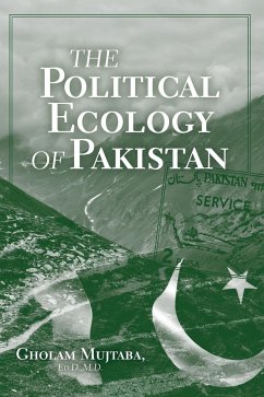 The Political Ecology of Pakistan - Mujtaba, Gholam