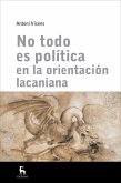 No todo es política en orientación lacaniana