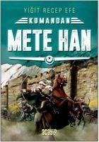 Mete Han Kumandan 6 - Recep Efe, Yigit