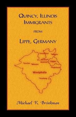 Quincy, Illinois Immigrants From Lippe, Germany - Brinkman, Michael K.