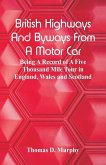 British Highways And Byways From A Motor Car