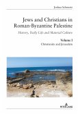 Jews and Christians in Roman-Byzantine Palestine (vol. 1)