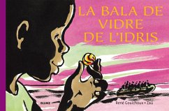 La bala de vidre de l'Idris - Gouichoux, René